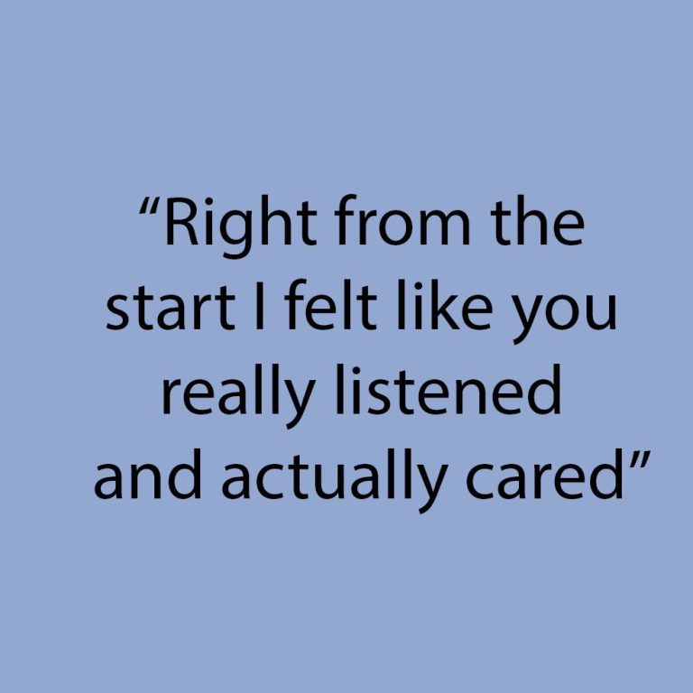 Supported Self-Help "Right from the start I felt like you really listened and actually cared"